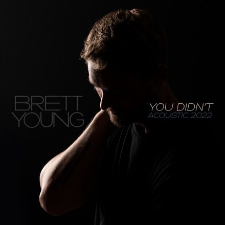 You Didn’t (Acoustic)